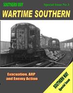 Wartime Southern: Evacuation, ARP and Enemy Action