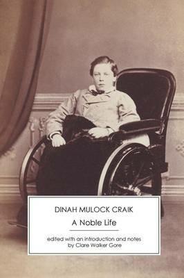 A Noble Life - Dinah Mulock Craik - cover