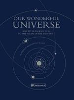 Our Wonderful Universe: An Easy Introduction to the Study of the Heavens