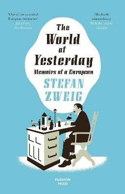 The World of Yesterday: Memoirs of a European - Stefan Zweig - cover