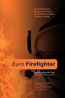 Euro Firefighter: Global Firefighting Strategy and Tactics - Paul Grimwood - cover