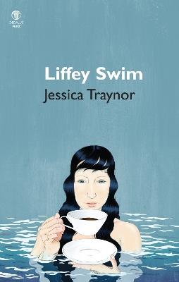 Liffey Swim - Jessica Traynor - cover