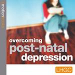 Overcoming Post-Natal Depression