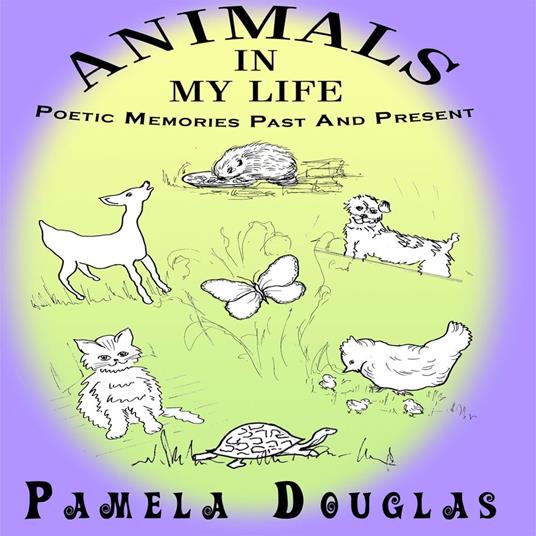 Animals In My Life