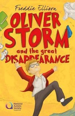 Oliver Storm and the Great Disappearance: Oliver Sorry - Freddie Ellison - cover