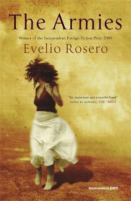 The Armies: Winner of the Independent Foreign Fiction Prize - Evelio Rosero - cover