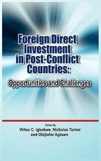 Foreign Direct Investment in Post Conflict Countries: Opportunities and Challenges - cover