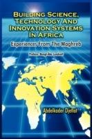 Building Science, Technology and Innovation Systems in Africa: Experiences from the Maghreb