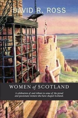 Women of Scotland - David R. Ross - cover