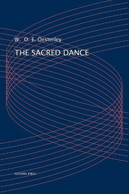 The Sacred Dance - W O E Oesterley - cover