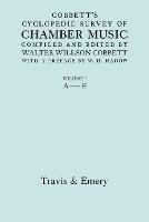 Cobbett's Cyclopedic Survey of Chamber Music. Vol.1. (Facsimile of First Edition).