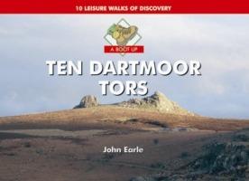 A Boot Up Ten Dartmoor Tors - John Earle - cover