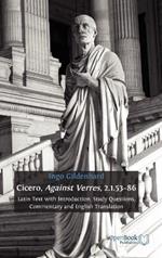 Cicero, Against Verres, 2.1.53 - 86: Latin Text with Introduction, Study Questions, Commentary and English Translation