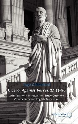 Cicero, Against Verres, 2.1.53 - 86: Latin Text with Introduction, Study Questions, Commentary and English Translation - cover