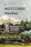 A Motcombe Miscellany - Laurence Clark - cover