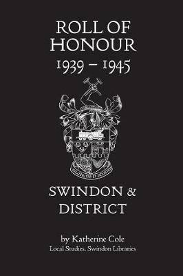 Roll of Honour 1939-1945: Swindon and District - cover