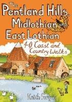 The Pentland Hills, Midlothian and East Lothian: 40 Coast and Country Walks - Keith Fergus - cover