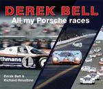 Derek Bell: All my Porsche races