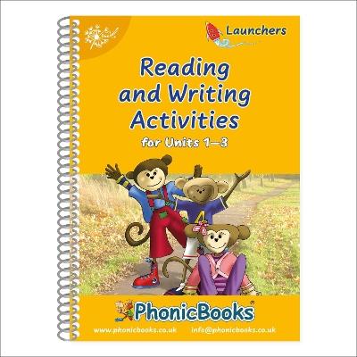 Phonic Books Dandelion Launchers Reading and Writing Activities Units 1-3: Sounds of the alphabet - Phonic Books - cover