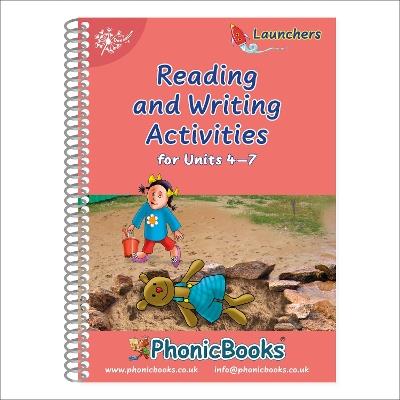 Phonic Books Dandelion Launchers Reading and Writing Activities Units 4-7: Sounds of the alphabet - Phonic Books - cover