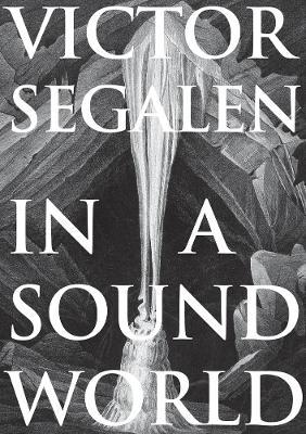 In a Sound World - Victor Segalen - cover