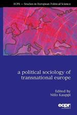 A Political Sociology of Transnational Europe