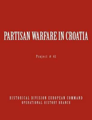 Partisan Warfare in Croatia - Karl Gaisser - cover