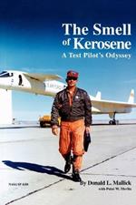 The Smell of Kerosene: A Fighter Pilot's Odyssey