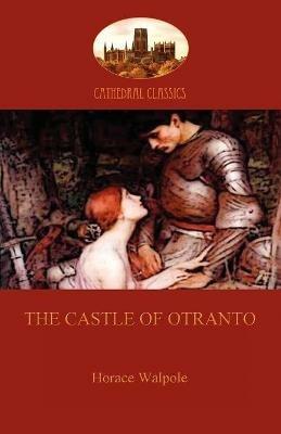 The Castle of Otranto: A Gothic Tale - Horace Walpole - cover