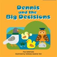 Dennis and the Big Decisions - Paul Sambrooks - cover