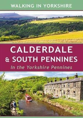 Calderdale & South Pennines: In the Yorkshire Pennines - Paul Hannon - cover