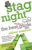 Stag Night - the Best Mans Guide to Organising a Stag Weekend or Batchelor Party - Steve Emecz - cover