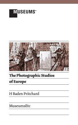 The Photographic Studios of Europe - H Baden Pritchard - cover