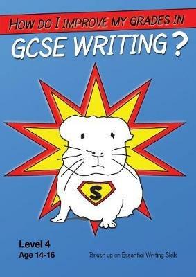 How Do I Improve My Grades in GCSE Writing? - Sally Jones,Amanda Jones - cover
