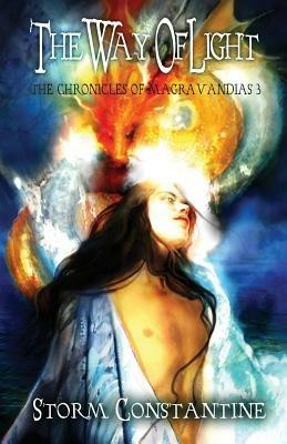 The Way of Light: Book 3 of the Magravandias Chronicles - Storm Constantine - cover