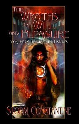 The Wraiths of Will and Pleasure - Storm Constantine - cover