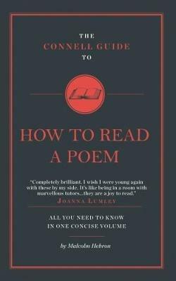 The Connell Guide To How to Read a Poem - Malcolm Hebron - cover