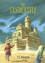 The Sandcastle: a magical children’s adventure by M.P.Robertson