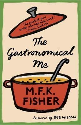 The Gastronomical Me - M.F.K. Fisher - cover