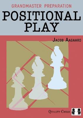 Positional Play - Jacob Aagaard - cover