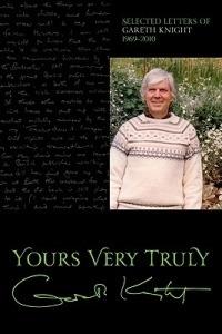 Yours Very Truly - Gareth Knight: Selected Letters - Gareth Knight - cover