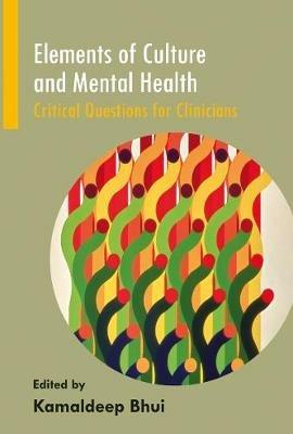 Elements of Culture and Mental Health: Critical Questions for Clinicians - cover