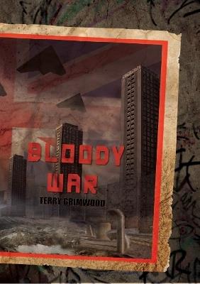 Bloody War (Paperback) - Terry Grimwood - cover