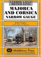 Majorca and Corsica Narrow Gauge: Scenic Journeys on Two Mediterranean Islands