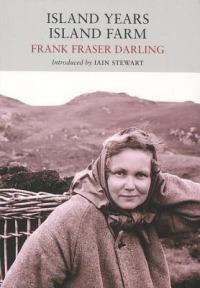 Island Years, Island Farm - Frank Fraser Darling - cover