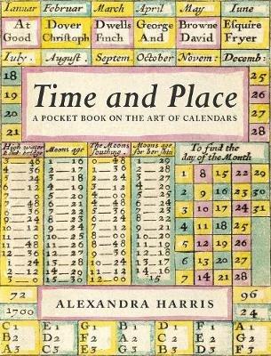 Time and Place: Notes on the art of calendars - Alexandra Harris - cover