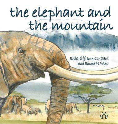 The Elephant and the Mountain - Richard H. Ffrench-Constant - cover