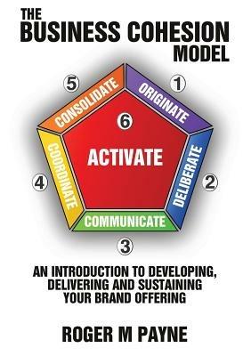 The Business Cohesion Model - Roger Payne - cover