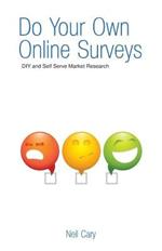 Do Your Own Online Surveys: DIY and Self Serve Market Research