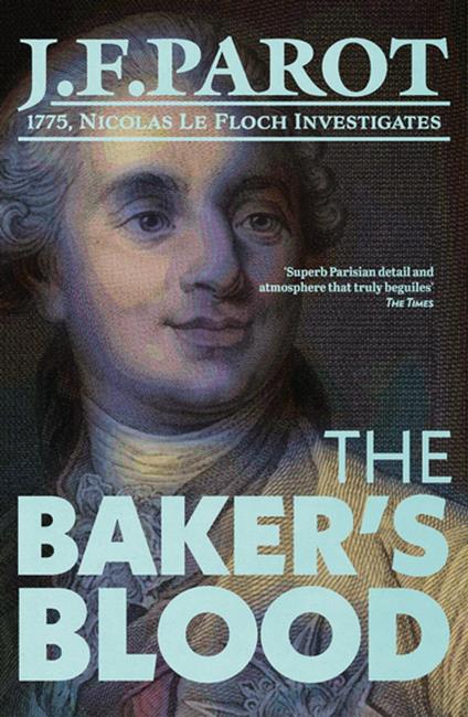 The Baker's Blood: Nicolas Le Floch Investigation #6